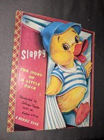 Slappy: The Story of a Little Duck Book